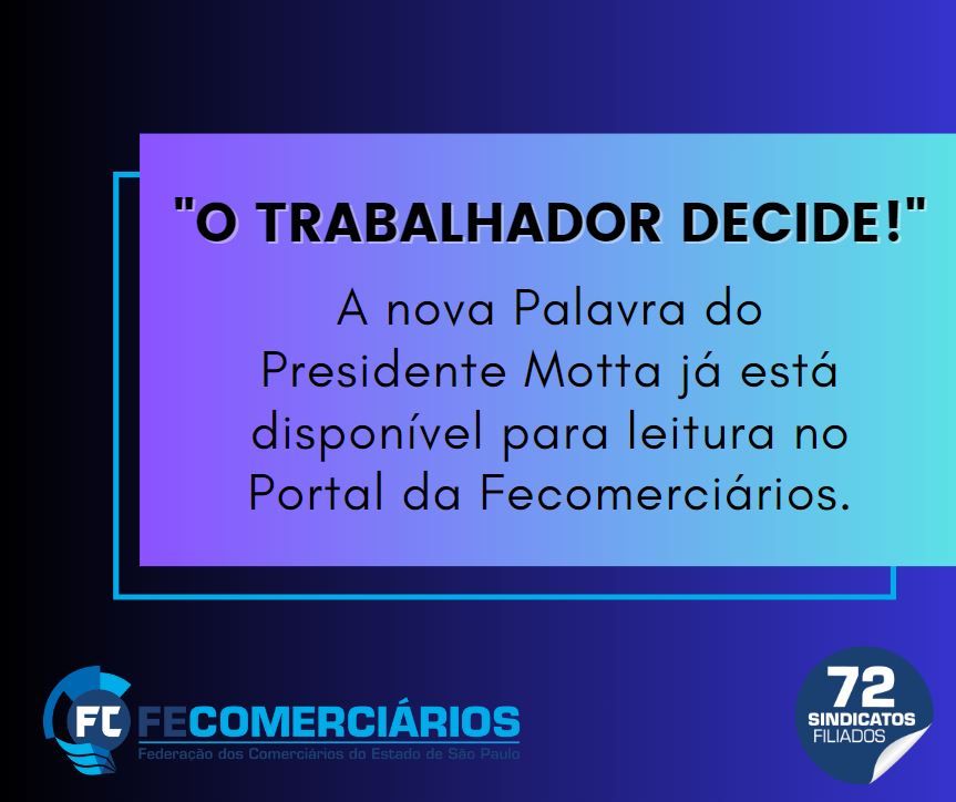 O TRABALHADOR DECIDE!